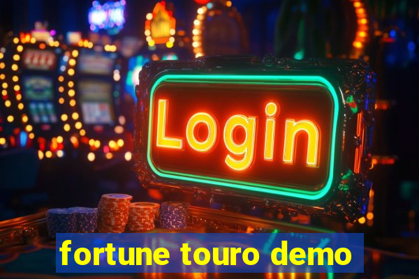 fortune touro demo